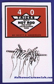 FORTY TRICKS WITH A HOT ROD